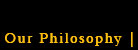 our philosophy button